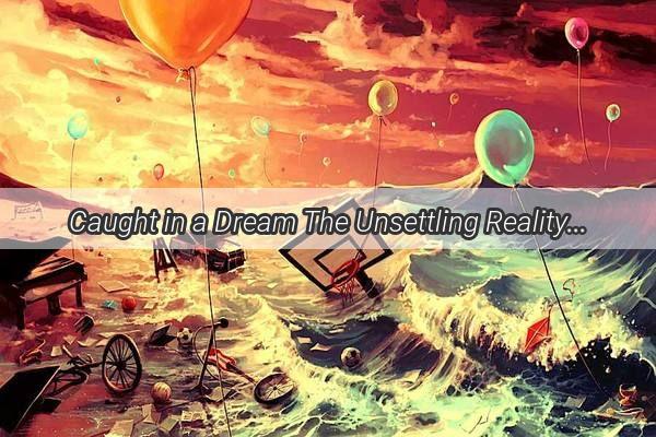 Caught in a Dream The Unsettling Reality of Overcharging in a Nights Imagery